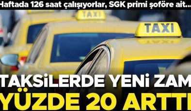Taksilerde yeni zam! Yevmiyeler yüzde 20 arttı… Haftada 126 saat çalışıyorlar, SGK primi şoföre ait…