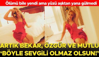 Ölüme bile meydan okudu ama aşktan yana yüzü bir türlü gülmedi… Artık bekar ve özgür: O sevgililer hiç olmasaymış da olurmuş!