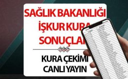 SAĞLIK BAKANLIĞI KURA SONUÇLARI: 2024 sürekli işçi alımı kura çekilişi canlı yayın bilgisi