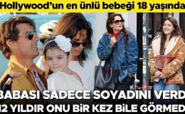 Hollywood’un en ünlü ve yalnız bebeği artık 18 yaşında… Yıllardır görmediği babası ona soyadından başka hiçbir şey vermedi