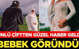 Ünlü çiftten güzel haber geldi… Bebek göründü!
